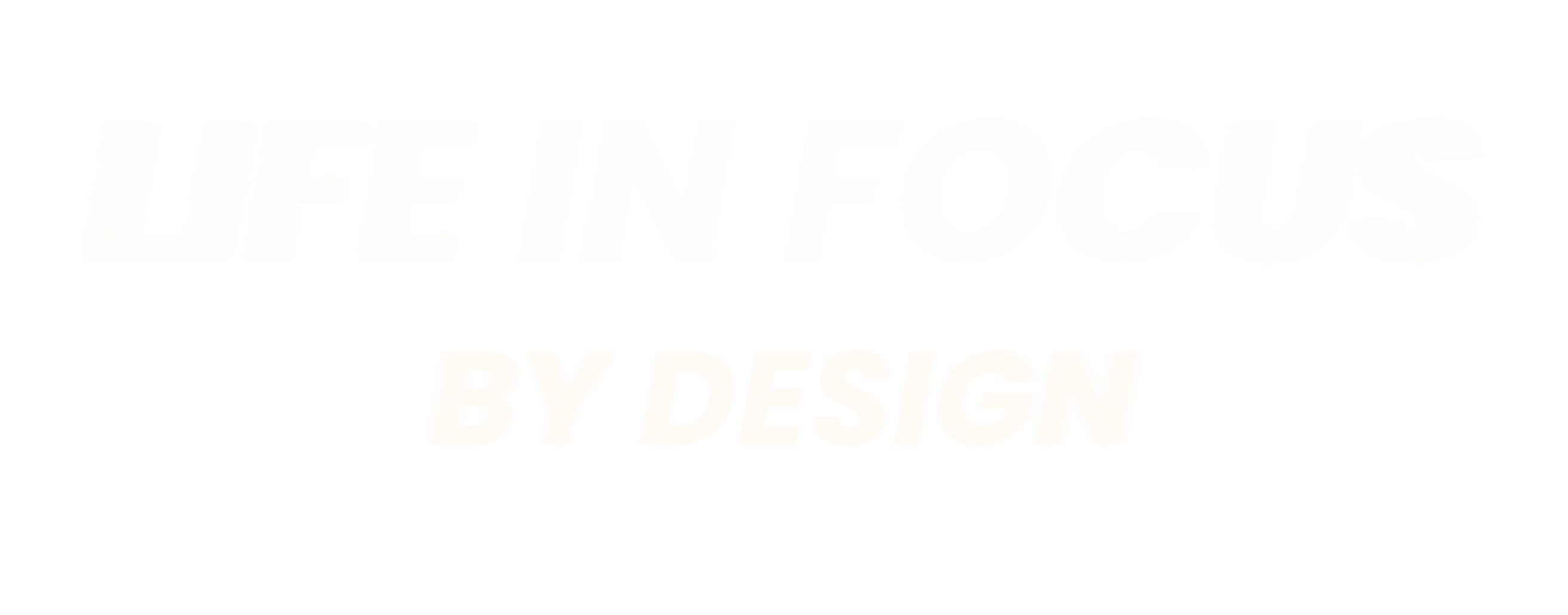 Life in focus. By design.